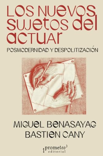 Libro LOS NUEVOS SUJETOS DEL ACTUAR POSMODERNIDAD Y DESPOLITIZACION de BENSAYAC MIGUEL CANY BASTIEN en Colombia, politica