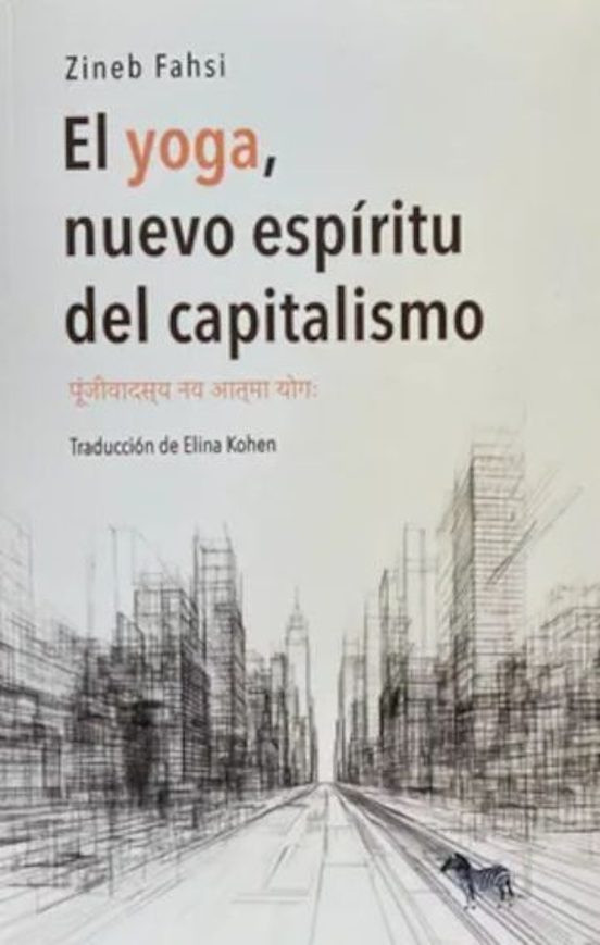 Libro EL YOGA NUEVO ESPIRITU DEL CAPITALISMO de FAHSI ZINEB en Colombia, ensayo