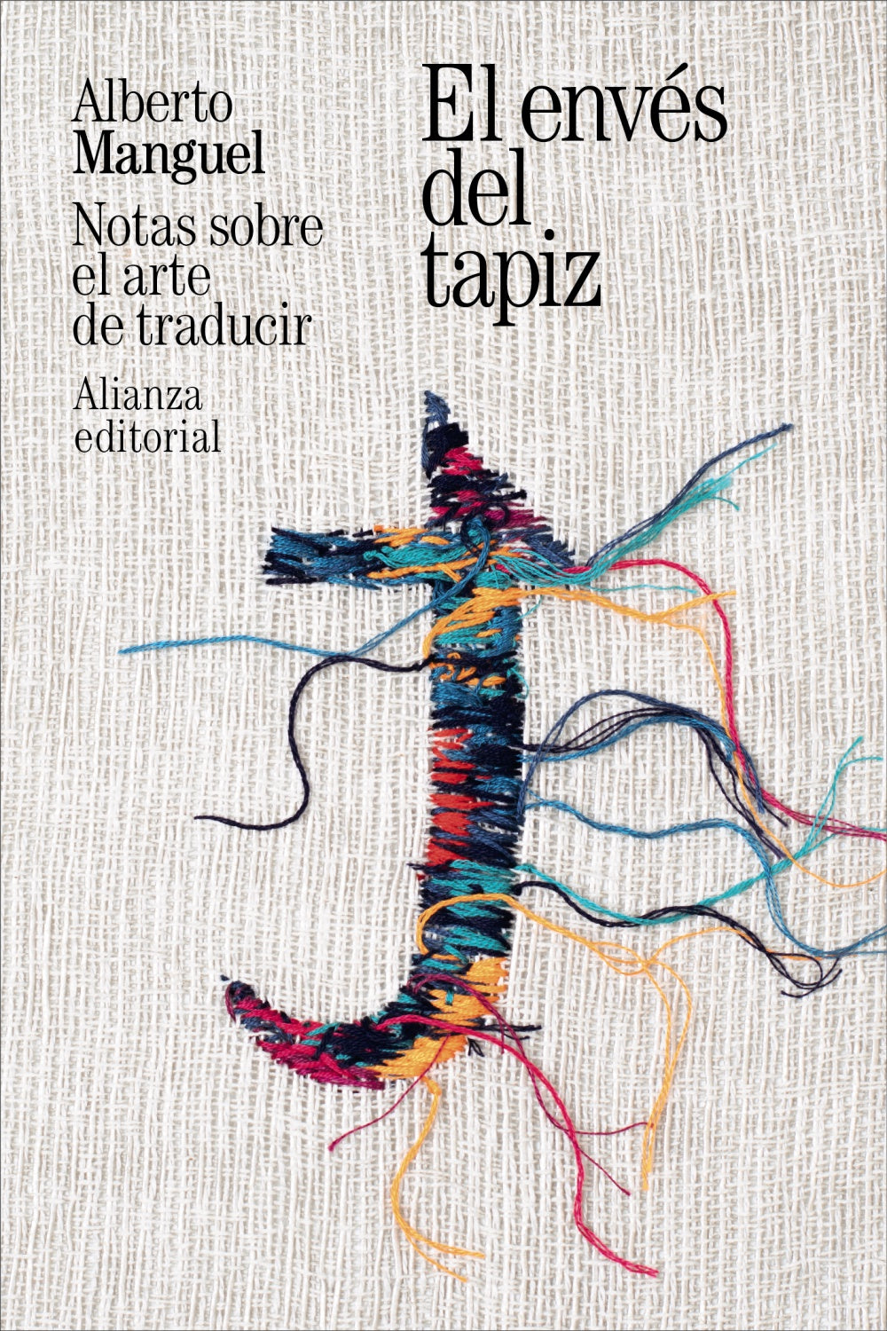 Libro El Enves Del Tapiz Notas Sobre El Arte De Traducir