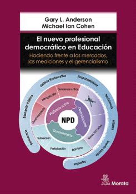 Libro EL NUEVO PROFESIONAL DEMOCRÁTICO EN EDUCACIÓN. HACIENDO FREMTE A LOS MERCADOS de ANDERSON GARY L. en Colombia, pedagogia