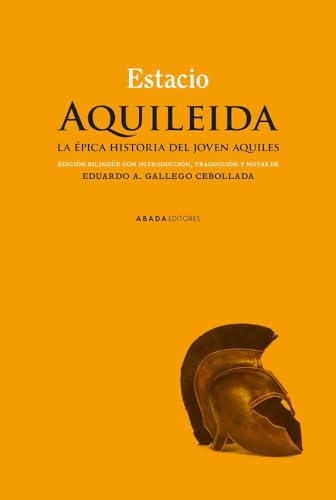 Libro AQUILEIDA. LA EPICA HISTORIA DEL JOVEN AQUILES de ESTACIO en Colombia, historia