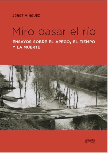 Libro MIRO PASAR EL RiO de MINGUEZ JORGE en Colombia, filosofia