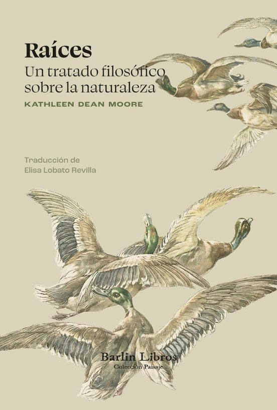 Libro RAICES UN TRATADO FILOSÓFICO SOBRE LA NATURALEZA de DEAN MOORE KATHLEEN en Colombia, biologia
