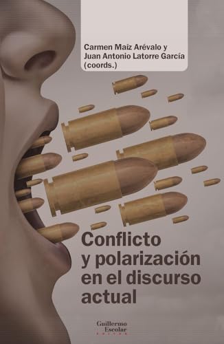 Libro CONFLICTO Y POLARIZACION EN EL DISCURSO ACTUAL de MAIZ AREVALO LATORRE GARCIA JUAN ANTONIO en Colombia, politica