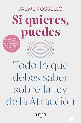 Libro SI QUIERES PUEDES TODO LO QUE DEBES SABER SOBRE LA LEY DE LA ATRACCIÓN de ROSELLO JAUME en Colombia, autoayuda