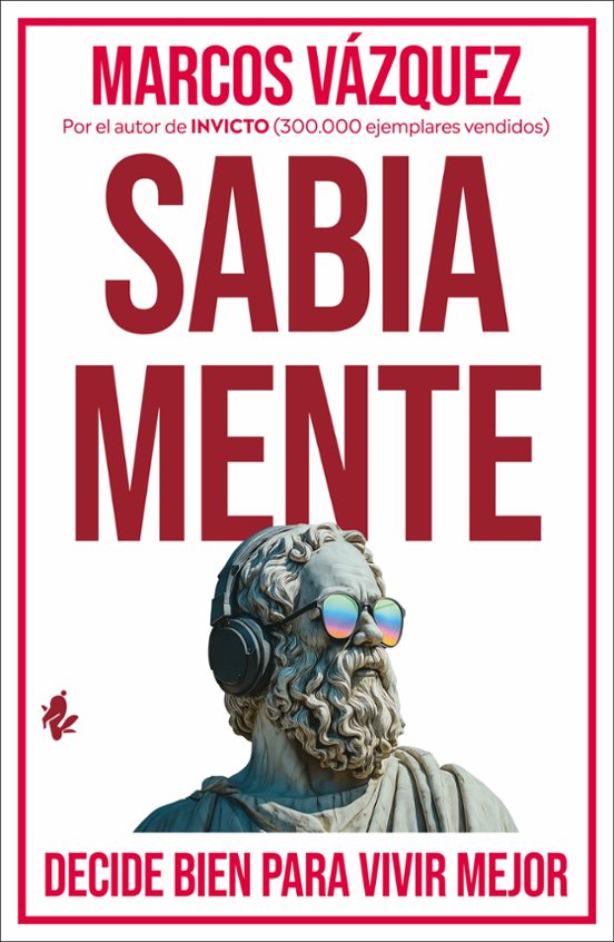 Libro SABIA MENTE DECIDE BIEN PARA VIVIR MEJOR de VASQUEZ MARCOS en Colombia, autoayuda