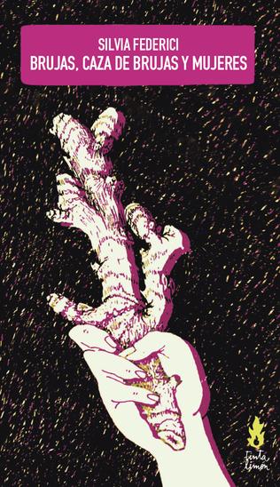 Libro Brujas, Caza De Brujas Y Mujeres