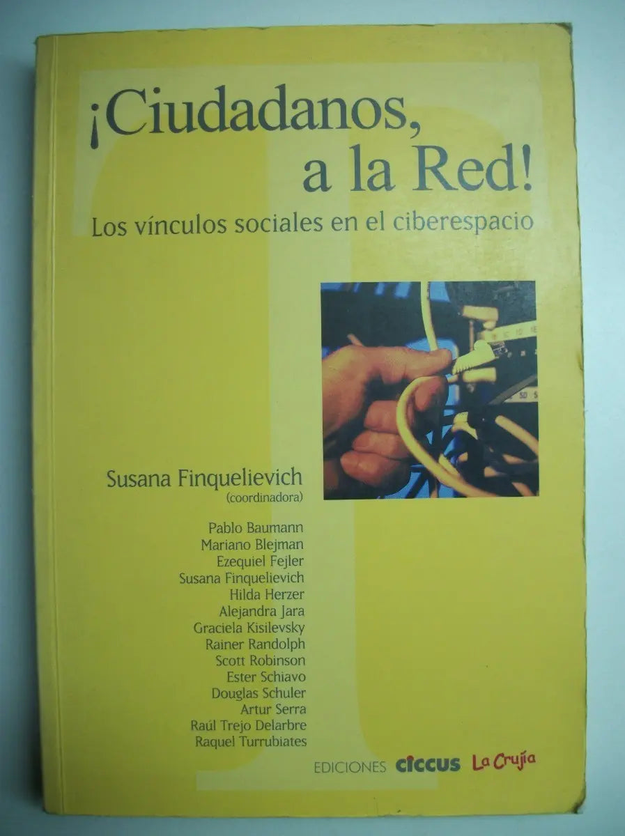 Libro Ciudadanos A La Red - Finquelievich Susana