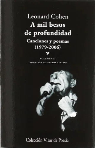 Libro A MIL BESOS DE PROFUNDIDAD VOL II de COHEN LEONARD en Colombia, poesia