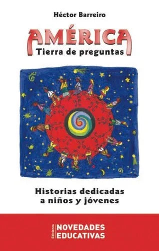 Libro AMERICA TIERRA DE PREGUNTAS de BARREIRO HECTOR en Colombia, pedagogia