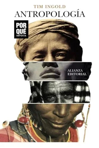 Libro ANTROPOLOGIA POR QUE IMPORTA? de INGOLD TIM en Colombia, antropologia