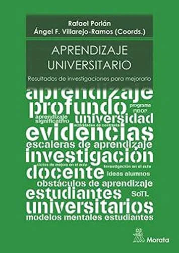 Libro APRENDIZAJE UNIVERSITARIO RESULTADOS DE INVESTIGACIONES PARA MEJORARLO de PORLAN RAFAEL ÁNGEL VILLAREJO- en Colombia, pedagogia