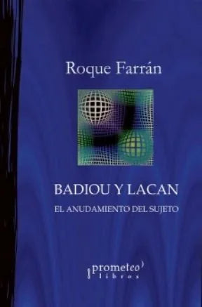 Libro BADIOU Y LACAN EL ANUDAMIENTO DEL SUJETO de FERRAN ROQUE en Colombia, ensayo