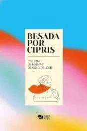 Libro BESADA POR CIPRIS de DE LOCRI NORIS en Colombia, poesia