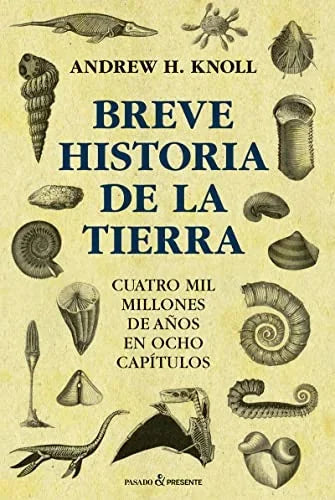 Libro BREVE HISTORIA DE LA TIERRA de KNOLL ANDREW H en Colombia, historia