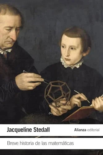 Libro BREVE HISTORIA DE LAS MATEMATICAS de STEDALL JACQUELINE en Colombia, matematicas