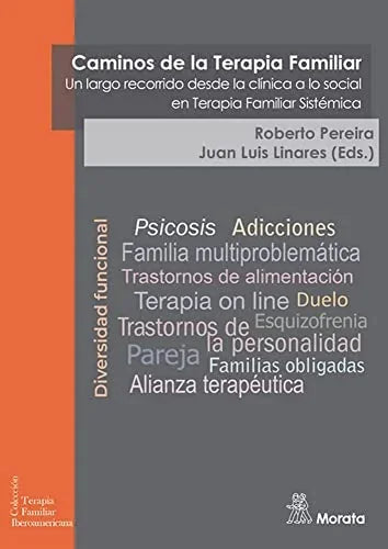 Libro CAMINOS DE LA TERAPIA FAMILIAR UN LARGO RECORRIDO DESDE LA CLINI CA A LO SOCIAL EN TERAPIA FAMILIAR SISTEMICA de PEREIRA- ROBERTO- UNARES JUAN en Colombia, psicologia