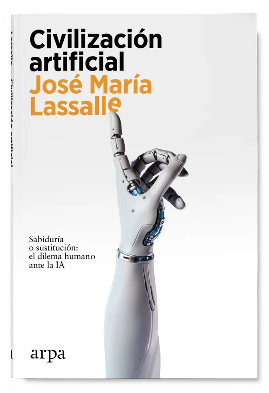 Civilizacion Artificial - Lassalle Jose Maria - Arpa