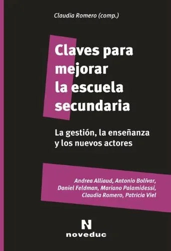 Libro CLAVES PARA MEJORAR LA ESCUELA SECUNDARI de ROMERO CLAUDIA en Colombia, pedagogia