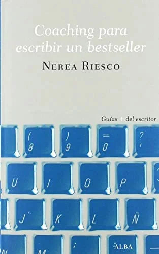 Libro COACHING PARA ESCRIBIR UN BESTSELLER de RIESCO NEREA en Colombia, lingüística