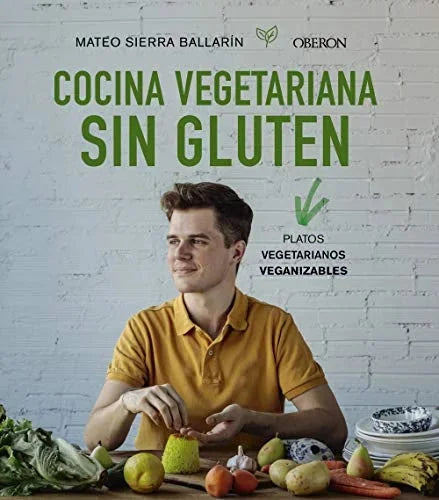 Libro COCINA VEGETARIANA SIN GLUTEN de SIERRA BALLARIN MATEO en Colombia, cocina