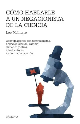 Libro COMO HABLARLE A UN NEGACIONISTA DE LA CIENCIA de MCINTYRE LEE en Colombia, ciencia