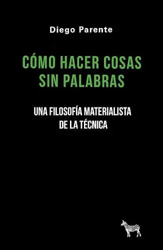 Libro COMO HACER COSAS SIN PALABRAS de PARENTE DIEGO en Colombia, filosofia