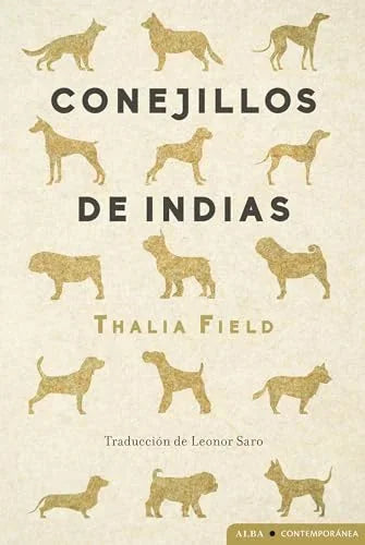 Libro CONEJILLOS DE INDIAS de FIELD THALIA en Colombia, literatura
