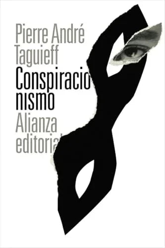 Libro CONSPIRACIONISMO de TAGUIEFF PIERRE-ANDRE en Colombia, sociologia