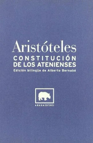 Libro CONSTITUCION DE LOS ATENIENSES (EDICION BILINGÜE) de BERNABE ALBERTO ED. en Colombia, politica