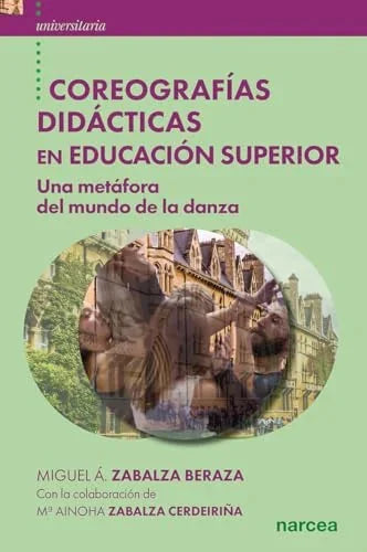 Libro COREOGRAFIAS DIDACTICAS EN EDUCACION SUPERIOR de ZABALZA BERAZA MIGUEL A. en Colombia, pedagogia
