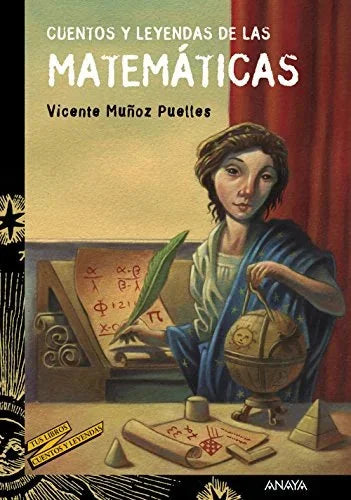 Libro CUENTOS Y LEYENDAS DE LAS MATEMATICAS de MUÑZ PUELLES VICENTE en Colombia, juvenil