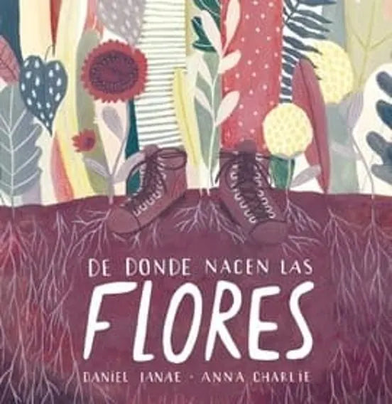 Portada del libro De Donde Nacen Las Flores, de Ianae Daniel Charlie Anna (La Marca)