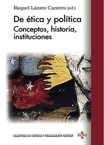 Libro DE ETICA Y POLITICA CONCEPTOS HISTORIA de LAZARO RAQUEL en Colombia, politica