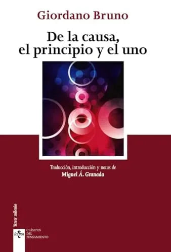 Libro DE LA CAUSA EL PRINCIPIO Y EL UNO de BEUNO GIORDANO en Colombia, filosofia