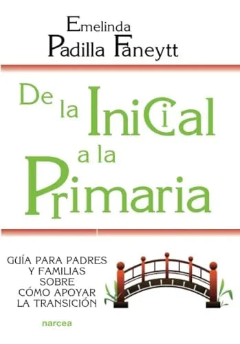 Libro DE LA INICIAL A LA PRIMARIA de PADILLA FANEYTT EMELINDA en Colombia, pedagogia