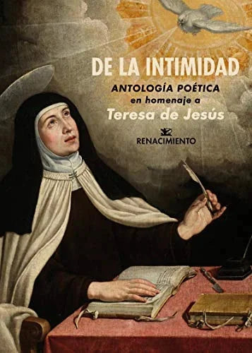 Libro DE LA INTIMIDAD ANTOLOGIA POETICA EN HOMENAJE A TERESA DE JESUS: ANO JUBILAR TERESIANO EN ALBA DE TORMES 2017 2019 de VV.AA en Colombia, poesia