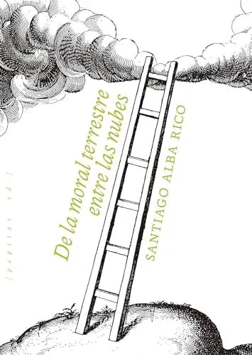 Libro DE LA MORAL TERRESTRE ENTRER LAS NUBES de ALBA RICO SANTIAGO en Colombia, filosofia