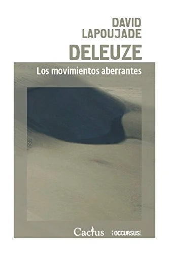 Libro DELEUZE LOS MOVIMIENTOS ABERRANTES de LAPOUJADE DAVID en Colombia, filosofia