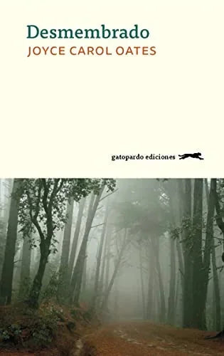 Libro DESMEMBRADO de OATES JOYCE CAROL en Colombia, literatura