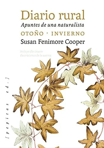 Libro DIARIO RURAL APUNTES DE UNA NATURALISTA OTONO INVIERNO de FEMINORE COOPER SUSAN en Colombia, biologia