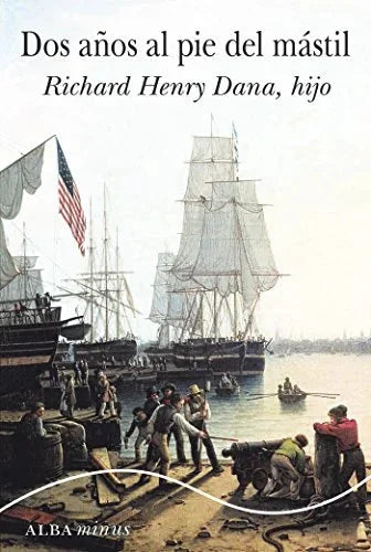 Libro DOS ANOS AL PIE DEL MASTIL de HENRY RICHARD , HIJO DANA en Colombia, literatura