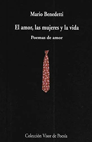 Libro EL AMOR LAS MUJERES Y LA VIDA: POEMAS DE AMOR de BENEDETTI MARIO en Colombia, poesia