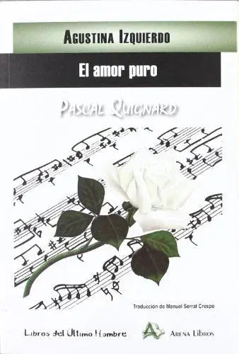 Libro EL AMOR PURO de IZQUIERDO AGUSTINA-PASCAL QUIG en Colombia, literatura