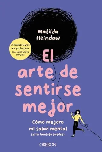 Libro EL ARTE DE SENTIRSE MEJOR de HEINDOW MATILDA en Colombia, autoayuda