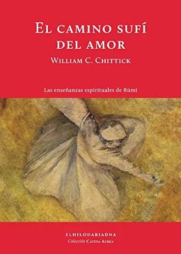 Libro EL CAMINO SUFI DEL AMOR de CHITTICK WILLIAM en Colombia, poesia