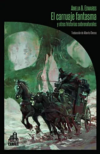 Libro EL CARRUAJE FANTASMA Y OTRAS HISTORIAS SOBRENATURALES de EDWARDS AMELIA B. en Colombia, literatura