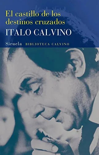 Libro EL CASTILLO DE LOS DESTINOS CRUZADOS de CALVINO ITALO en Colombia, literatura