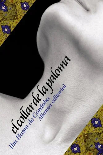 Libro EL COLLAR DE LA PALOMA de IBN HAZM DE CORDOBA en Colombia, poesia