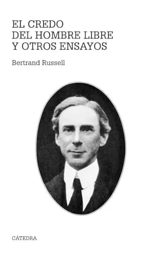 Libro EL CREDO DEL HOMBRE LIBRE Y OTROS ENSAYOS de RUSSELL BERTRNAD en Colombia, filosofia